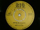 RIO - Never be A Slave - ANDY & CLYDE (KING EDWARDS) ??