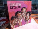 SILHOUETTES Get A Job GOODWAY Label ORIGINAL  ..............9