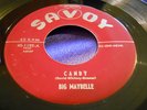 Rare RB Soul 45 Big Maybelle on Savoy 1195 Candy