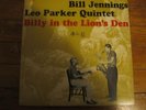BILL JENNINGS/ LEO PARKER QUINTET - BILLY IN THE LIONS'S DEN.RARE KING JAZZ L.P.