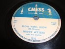 BLUES- MUDDY WATERS- CHESS 78 RPM RECORDS - BLOW WIND BLOW / MAD LOVE - LISTEN