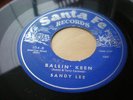 ORIGINAL ROCKABILLY 45 SANDY LEE GENE DAVIS EDDIE COCHRAN ?? on SANTA  FE