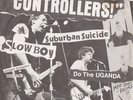 The Controllers -- Suburban Suicide / Slow Boy / Do The Uganda 7