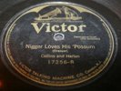 Victor 78 rpm Nigger Loves his Possum Turkey in de Straw Black Americana