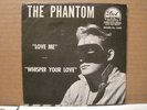  THE PHANTOM Love Me DOT Original 45 Rockabilly Rocker Bopper