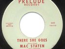 NORTHERN SOUL / FUNK - MAC STATEN - THERE SHE GOES - PRELUDE 45