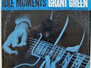 GRANT GREEN Idle Moments lp BLUE NOTE Jazz