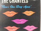 WONDERFUL FIRST PRESSING THERE'S OUR SONG AGAIN THE CHANTELS RECORDED 1962 NM-