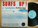 SURF UP AT BANZAI PIPELINE RARE 1963 ORIGINAL SURF COMPILATION LP GARAGE BEAT