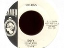 THE ORLONS Envy No Love on Cameo Promo Northern Soul 45 2 Sider Hear Both