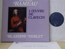 Blandine Verlet RAMEAU L'Oeuvre de Clavecin - Astree 3LP set AS 910