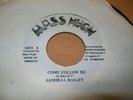 Admiral Bailey COME FOLLOW ME Mass Hugh Rare Killer DIGI 7
