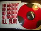 No Warning Ill Blood Warehouse Edition b9 fucked up blacklisted terror madball