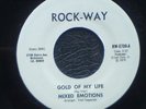 MIXED EMOTIONS Gold Of My Life - USA 45 - MINT CONDITION