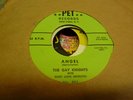 THE GAY KNIGHTS LOUDNESS OF MY HEART  / ANGEL 45 VINYL DOO WOP PET RECORDS