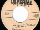 rockabilly 45 DENNIS HERROLD HIP HIP BABY/MAKE WITH THE LOVIN' DJ