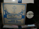 TAKE UP THE CROSS song by VARIOUS ARTISTE  TABERNACLE  LP