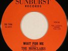 MONCLAIRS “Wait For Me” northern soul 45 on SUNBURST superb mid-tempo HEAR