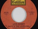 Northern Soul 45 PATTI & THE LOVELITES Love Bandit COTILLION HEAR