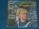 7-Single-Schlager-PETRA PRINZ-Wünsch' dir niemals mehr