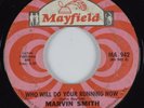 Northern Soul 45 MARVIN SMITH Who Will Do Your Running Now MAYFIELD HEAR