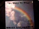 Brief Encounter LP MUSIC TOWN We Want To Play SEALED RARE MODERN SOUL FUNK