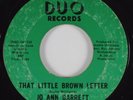 Soul Funk 45 JO ANN GARRETT That Little Brown Letter DUO HEAR