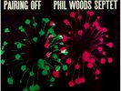 PHIL WOODS- PAIRING OFF-ORIG-NYC-D.G. (LP)  NM