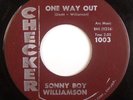 SONNY BOY WILLIAMSON Nine Below Zero - One Way Out - Checker #1003