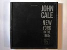 John Cale  New York In The 1960s Velvet Underground