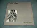DARK WHITE The Grey Area EP LP Rare Private New Wave Synth Pop 1985