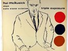 HAL McKUSICK-TRIPLE EXPOSURE-UK DG, HEAVY VINYL FLAT EDGE LP