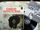 LP 33 T CHICO MAGNETIC BAND Reed limited to  600 copies only avec ENCART