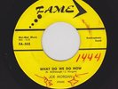 Rare Texas Rocker JOE MORGAN What Do We Do Now FAME 505 M- Look & LISTEN NOW