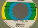 Bobby Hill To the bitter end/Tell me you love me LoLo 2307 northern soul dj 45