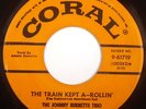 THE JOHNNY BURNETTE TRIO The Train Kept A-Rollin'  - Honey Hush - Coral 45