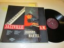JOHNNY MARTEL JAZZVILLE 4 A.M. (5001) LP