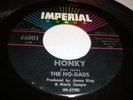SURF/ ROCK & ROLL- HO-DADS- IMPERIAL 45 RPM- HONKY / LEGENDS - LISTEN