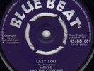 MONTY & The CYCLONES - LAZY LOU b/w Count Ossie  BLUE BEAT label  UK  ??
