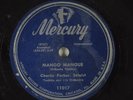 HearJazz 78 RPM CHARLIE PARKER/Machito - Mango Mangue b/w Okie Doke-MERC 11017