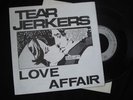 TEAR JERKERS - LOVE AFFAIR - GOOD VIBRATIONS-'79 - MINT
