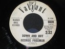 GEORGE FREEMAN - DOWN AND OUT - GR8 NORTHERN SOUL HEAR