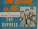 VERY RARE ORIGINAL PRESSING OF YOU BELONG TO ME THE DUPREES RECORDED 1962  VG++
