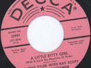 GLADYS TYLER & RAY SCOTT: A Little Bitty Girl / Only The One You Love