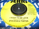 Rare Modern Soul   STEVENS & FOSTER   I Want To Be Love   JERRI