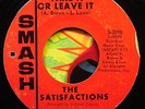 Northern Soul 45 SATISFACTIONS Take It Or Leave It SMASH Records 2098 LISTEN