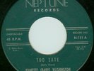 Jeanette (Baby) Washington Too Late / Move On Neptune 121 VG 45 HEAR IT