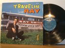 RAY SMITH - TRAVELIN' WITH RAY.  VG++  COVER MINT