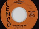 Garage 45 THE ALPHABETICAL ORDER Under My Thumb LEMCO HEAR