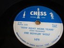 BLUES - HOWLIN' WOLF- CHESS 78 RPM - HOW MANY MORE YEARS / MOANIN' IN THE MOON